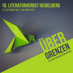 UeBER-GRENZEN-10-Jahre-Literaturherbst-Heidelberg_01 UeBER-GRENZEN-10-Jahre-Literaturherbst-Heidelberg_01